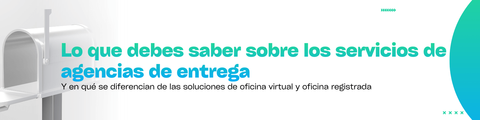 Lo que debes saber sobre los servicios de agencias de entrega
