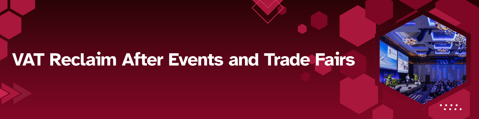 VAT Reclaim After Events and Trade Fairs
