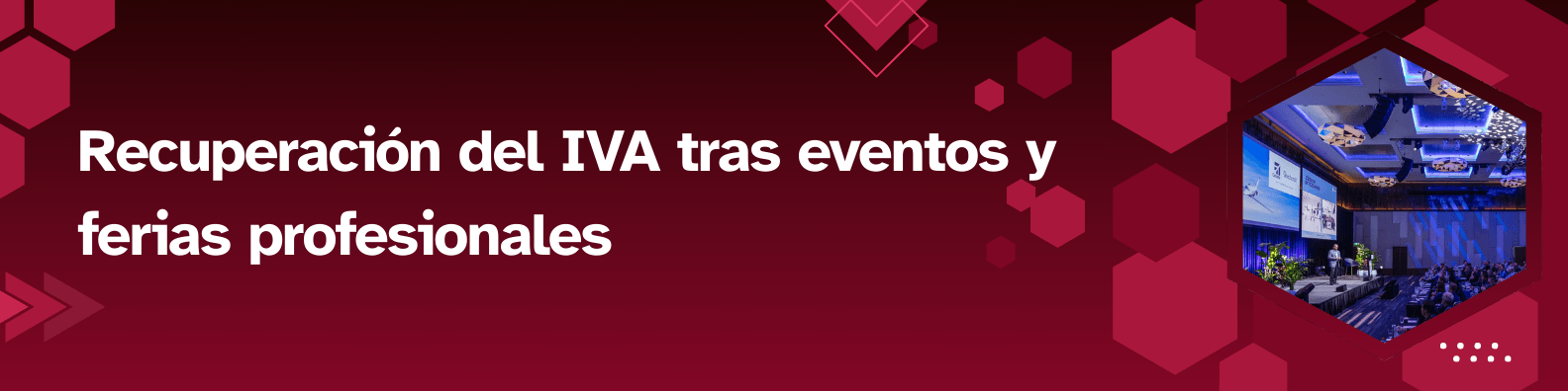 Recuperación del IVA tras eventos y ferias profesionales