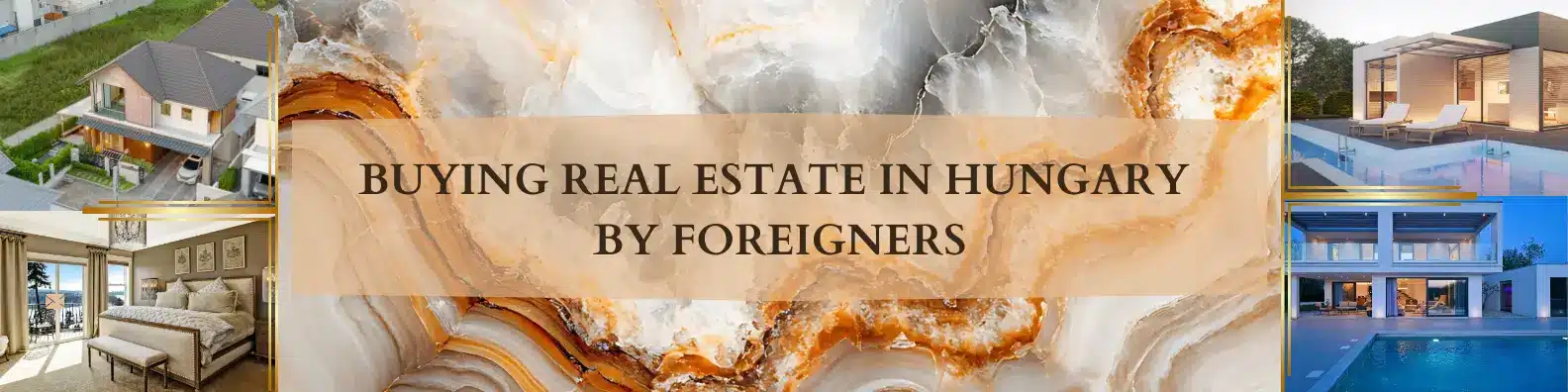 Buying real estate in Hungary by foreigners: A Comprehensive Legal, Tax and Immigration Guide