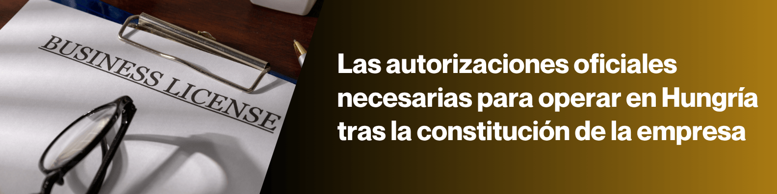 El registro de empresas es solo el primer paso: ¿qué licencias pueden ser necesarias en Hungría en diferentes sectores?