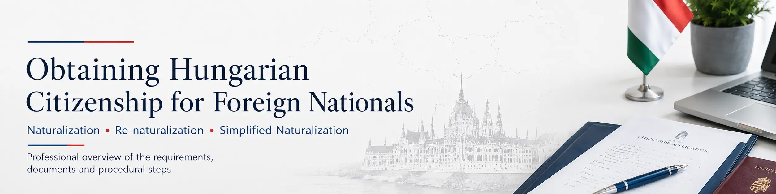 Obtaining Hungarian citizenship for foreign citizens