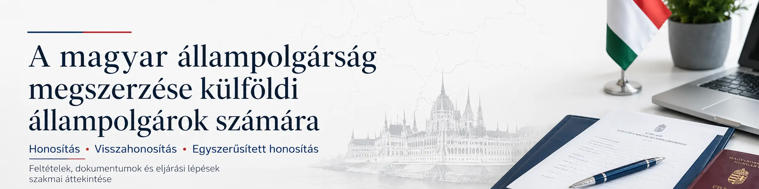 A magyar állampolgárság megszerzése külföldi állampolgárok számára