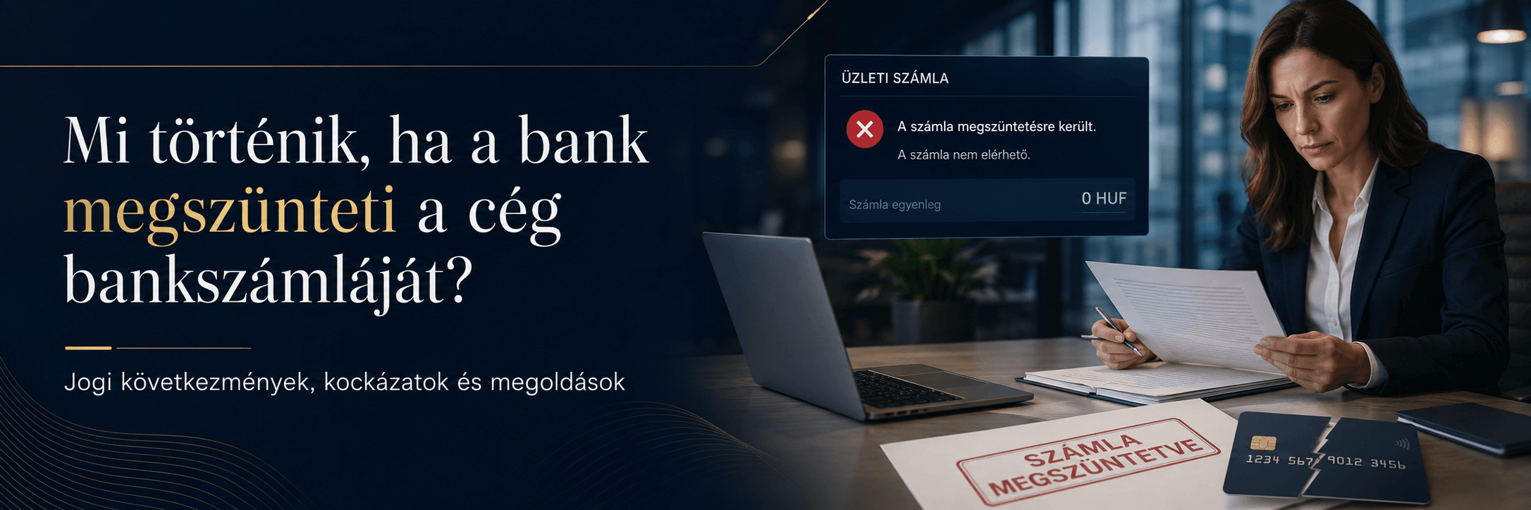 Mi történik, ha a bank nem nyit számlát egy magyar cégnek?