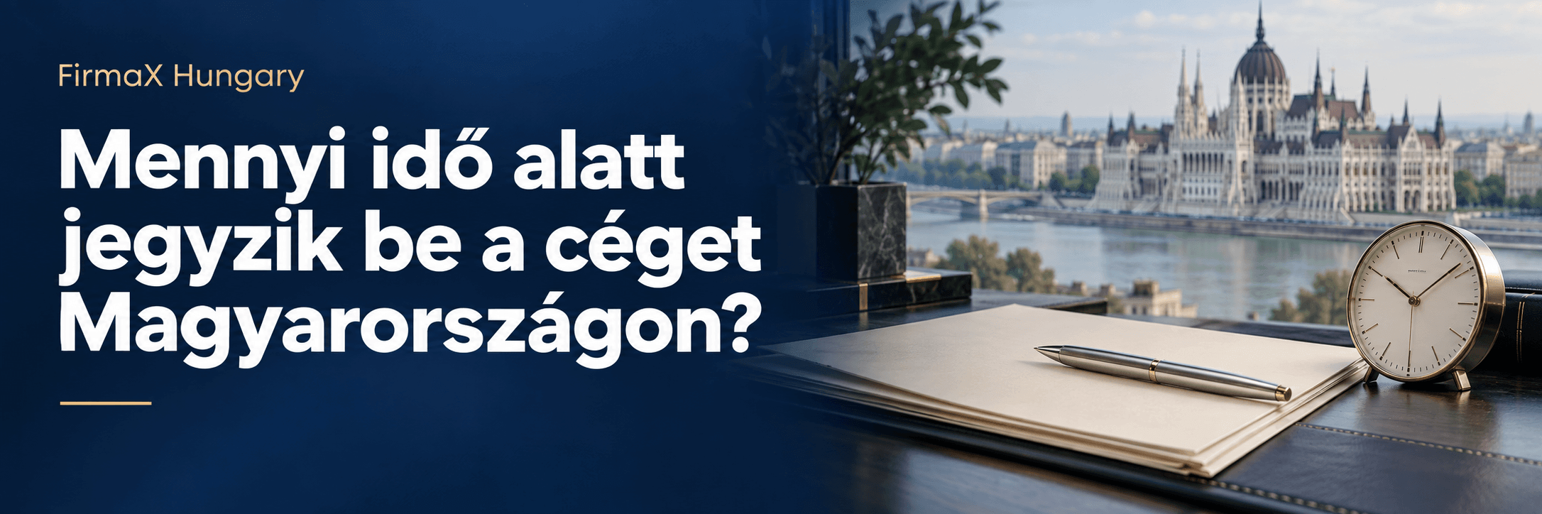 Mennyi idő alatt jegyzik be a céget Magyarországon?